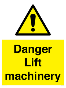 Danger Lift machinery